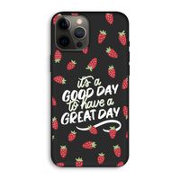 Don't forget to have a great day: iPhone 12 Pro Max Biologisch afbreekbaar hoesje