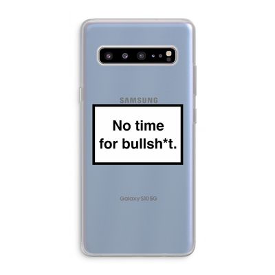 No time: Samsung Galaxy S10 5G Transparant Hoesje