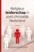 Religieus leiderschap in post-christelijk Nederland - Eddy van der Borght, Leon van den Broeke - ebook