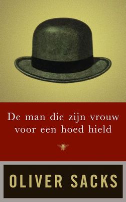 De man die zijn vrouw voor een hoed hield - Oliver Sacks - ebook