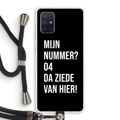 Da ziede van hier - Zwart: Samsung Galaxy A71 Transparant Hoesje met koord
