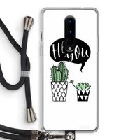 Hey you cactus: OnePlus 8 Transparant Hoesje met koord
