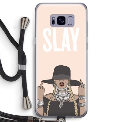 Slay All Day: Samsung Galaxy S8 Transparant Hoesje met koord