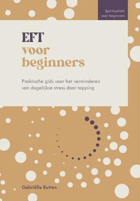 EFT voor beginners (Paperback)
