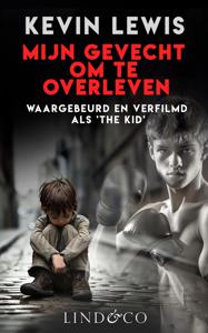 Mijn gevecht om te overleven - Kevin Lewis - ebook