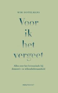 Voor ik het vergeet - Wim Distelmans - ebook