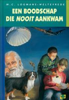 Een boodschap die nooit aankwam - M.C. Logmans- Weltevrede - ebook