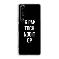 Ik pak nooit op - Zwart: Sony Xperia 1 III Transparant Hoesje