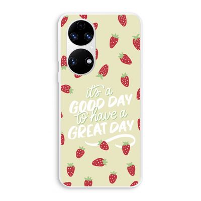 Don't forget to have a great day: Huawei P50 Transparant Hoesje