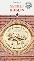 Reisgids Secret Dublin | Jonglez Publishing