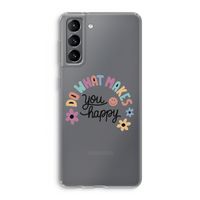 Happy days: Samsung Galaxy S21 Transparant Hoesje