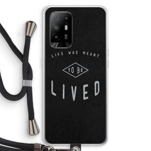 To be lived: Oppo A94 5G Transparant Hoesje met koord