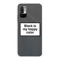 Black is my happy color: Xiaomi Redmi Note 10 5G Transparant Hoesje