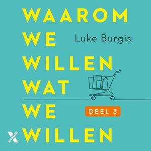 Waarom we willen wat we willen