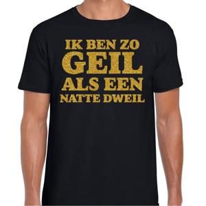 Verkleed T-shirt heren - geil als een dweil -  zwart - glitter goud - fout/goud/stout