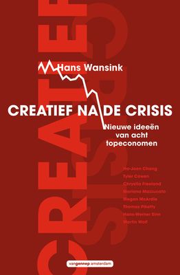 Creatief na de crisis - Hans Wansink - ebook