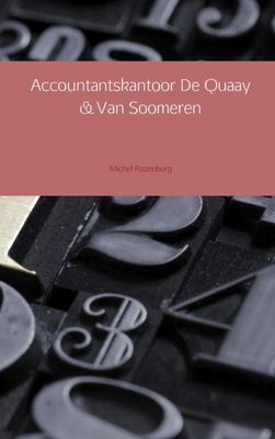 Accountantskantoor De Quaay en Van Soomeren - Michel Rozenburg - ebook