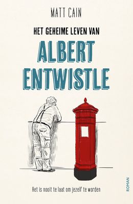 Het geheime leven van Albert Entwistle - Matt Cain - ebook
