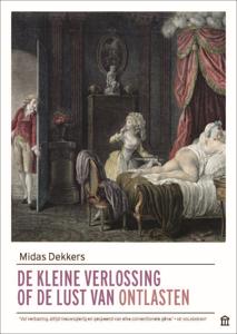 De kleine verlossing of de lust van ontlasten (Paperback)