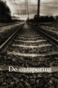 De ontsporing - Sanna Lugger - ebook