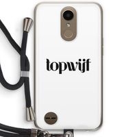 Topwijf Wit: LG K10 (2017) Transparant Hoesje met koord