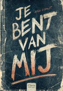 Je bent van mij (Hardback)