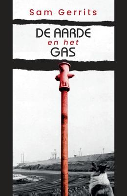 De aarde en het gas (Paperback)