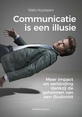Communicatie is een illusie (Paperback)