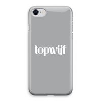Topwijf Grijs Wit: iPhone 8 Transparant Hoesje