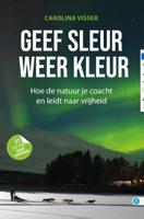 Geef sleur weer kleur (Hardback)