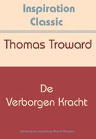 De verborgen kracht - Thomas Troward - Paperback (9789077662878) - thumbnail