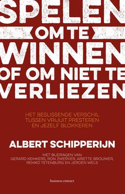 Spelen om te winnen of om niet te verliezen - Albert Schipperijn - ebook