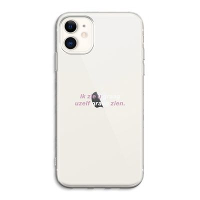 uzelf graag zien: iPhone 11 Transparant Hoesje