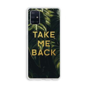 Take me back: Galaxy A51 4G Transparant Hoesje