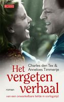 Het vergeten verhaal van een onwankelbare liefde in oorlogstijd - Charles den Tex, Anneloes Timmerije - ebook