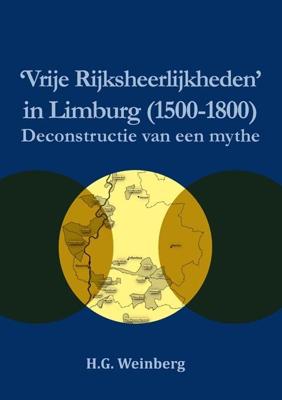 Vrije Rijksheerlijkheden in Limburg (1500-1800) (Paperback)