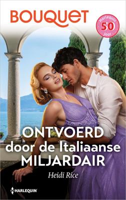 Ontvoerd door de Italiaanse miljardair - Heidi Rice - ebook