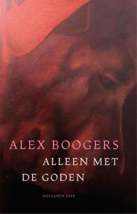 Alleen met de goden - Alex Boogers - ebook