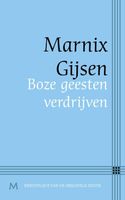 Boze geesten verdrijven - Marnix Gijsen - ebook
