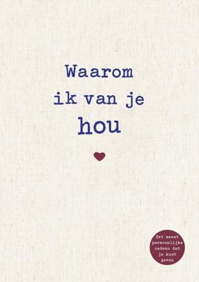 Waarom ik van je hou (Hardback)