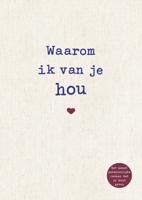 Waarom ik van je hou (Hardback) Waarom ik van je hou (Hardback)