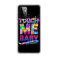 Touch Me: Samsung Galaxy A72 Transparant Hoesje