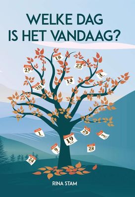 Welke dag is het vandaag? - Rina Stam - ebook Welke dag is het vandaag? - Rina Stam - ebook