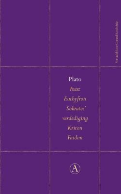 Feest / Euthyfron / Sokrates' verdediging / Kriton / Faidon - Plato - eBook (9789025366742)