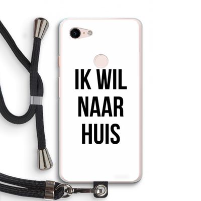 Ik wil naar huis: Pixel 3 XL Transparant Hoesje met koord