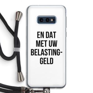 Belastinggeld: Samsung Galaxy S10e Transparant Hoesje met koord