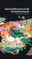 García Márquez en de Honeymoonquiz (Hardback)