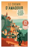 Reisgids Amadour chemin de l'Océan aux Quercy balades | Sud Ouest editions