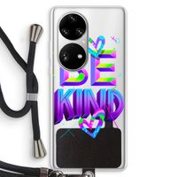 Be Kind: Huawei P50 Pro Transparant Hoesje met koord