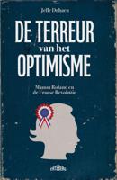 De terreur van het optimisme (Hardback)